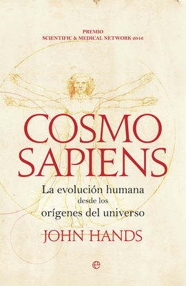 COSMOSAPIENS: LA EVOLUCIÓN HUMANA DESDE LOS ORÍGENES DEL UNIVERSO - HANDS, JOHN