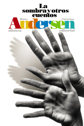 LA SOMBRA Y OTROS CUENTOS - ANDERSEN, HANS CHRISTIAN