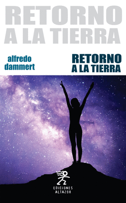 RETORNO A LA TIERRA - DAMMERT, ALFREDO