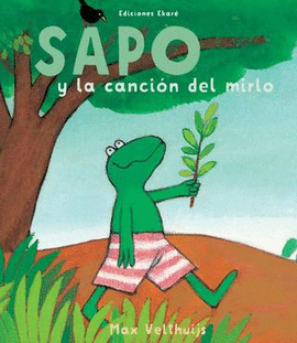 SAPO Y LA CANCION DEL MIRLO - VELTHUIJS, MAX