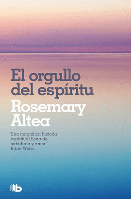 EL ORGULLO DEL ESPÍRITU - ALTEA, ROSEMARY