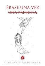 ÉRASE UNA VEZ UNA PRINCESA - HILARIO PANTA, CINTHYA