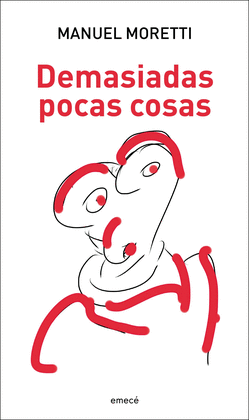DEMASIADAS POCAS COSAS - MORETTI, MANUEL