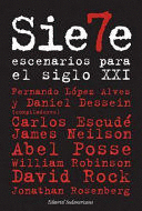 SIETE ESCENARIOS PARA EL SIGLO XXI. SIE7E - LÓPEZ-ALVES, FERNANDO