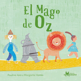 EL MAGO DE OZ - JARA, PAULINA; VALDÉS, MARGARITA
