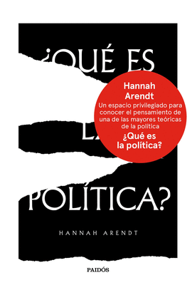 ¿QUÉ ES LA POLÍTICA? - ARENDT, HANNAH