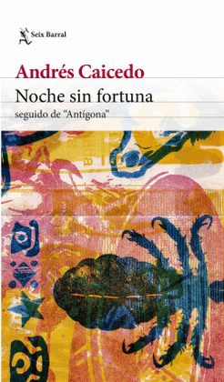 NOCHE SIN FORTUNA: SEGUIDO DE 
