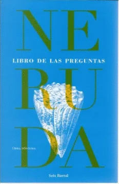 LIBRO DE LAS PREGUNTAS - NERUDA, PABLO