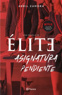 ÉLITE: ASIGNATURA PENDIENTE - ZAMORA, ABRIL