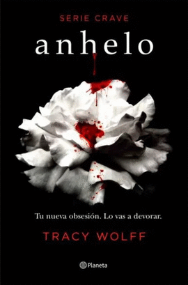 ANHELO: SERIE CRAVE 1 - WOLFF, TRACY