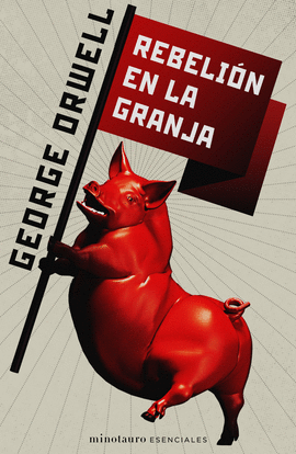 REBELIÓN EN LA GRANJA - ORWELL, GEORGE