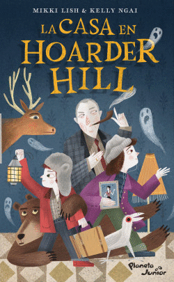 LA CASA EN HOARDER HILL 1 - LISH, MIKKI; NGAI, KELLY