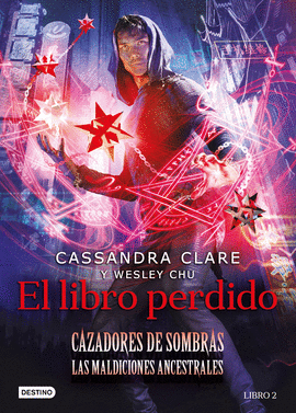 CAZADORES DE SOMBRAS. LAS MALDICIONES ANCESTRALES 2: EL LIBRO PER - CLARE, CASSANDRA