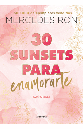 30 SUNSETS PARA ENAMORARTE: SAGA BALI - RON, MERCEDES