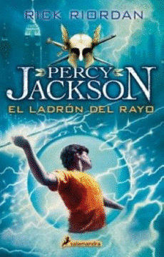 PERCY JACKSON 1: EL LADRÓN DEL RAYO - RIORDAN, RICK