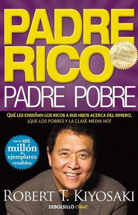 PADRE RICO PADRE POBRE: QUÉ LES ENSEÑAN LOS RICOS A SUS HIJOS ACE - KIYOSAKI, ROBERT T.