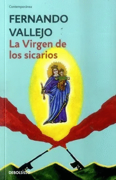 LA VIRGEN DE LOS SICARIOS - VALLEJO, FERNANDO