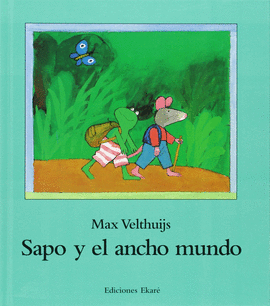 SAPO Y EL ANCHO MUNDO - VELTHUIJS, MAX