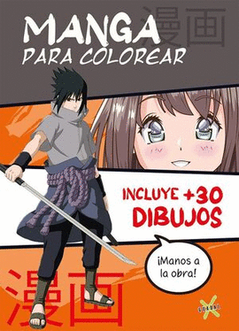 MANGA PARA COLOREAR: INCLUYE +30 DIBUJOS - VARIOS AUTORES
