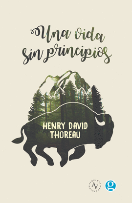 UNA VIDA SIN PRINCIPIOS - THOREAU, HENRY DAVID