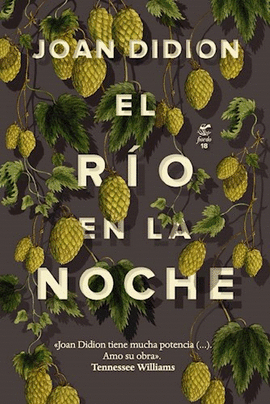 EL RÍO EN LA NOCHE - DIDION, JOAN