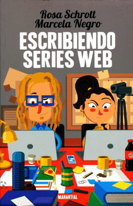 ESCRIBIENDO SERIES WEB - SCHROTT, ROSA/NEGRO, MARCELA