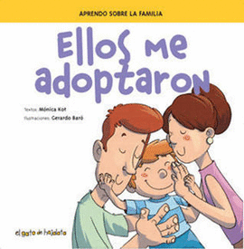 ELLOS ME ADOPTARON. COLECCIÓN CREZCO Y APRENDO - KOT, MÓNICA/BARÓ, GERARDO