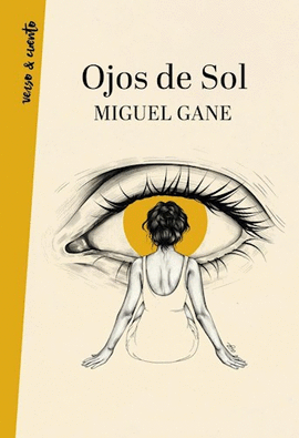 OJOS DE SOL - GANE, MIGUEL