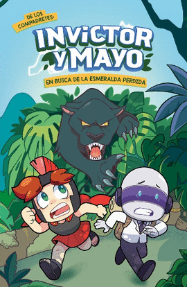 INVICTOR Y MAYO: EN BUSCA DE LA ESMERALDA PERDIDA - INVICTOR; ONTIVEROS, MAY