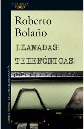 LLAMADAS TELEFÓNICAS - BOLAÑO, ROBERTO