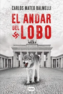 EL ANDAR DEL LOBO - MATEO BALMELLI, CARLOS