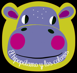 EL HIPOPÓTAMO Y LOS COLORES: COLECCIÓN ¡A BAÑARSE! - EL GATO DE HOJALATA