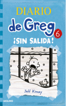 DIARIO DE GREG 6: ¡SIN SALIDA! - KINNEY, JEFF