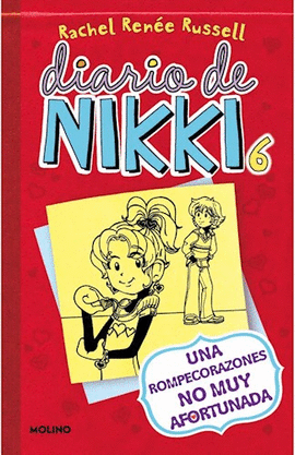 DIARIO DE NIKKI 6 : UNA ROMPECORAZONES NO MUY AFORTUNADA - RUSSELL, RACHEL RENÉE