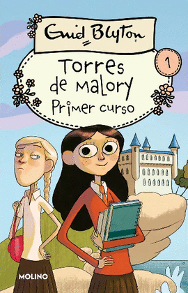 TORRES DE MALORY 1: PRIMER CURSO - BLYTON, ENID