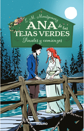 ANA DE LAS TEJAS VERDES 6. FINALES Y COMIENZOS - MONTGOMERY, LUCY MAUD