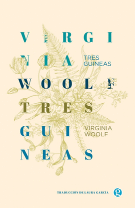 TRES GUINEAS - WOOLF, VIRGINIA