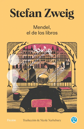 MENDEL, EL DE LOS LIBROS - ZWEIG, STEFAN