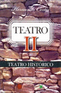 TEATRO II: TEATRO HISTÓRICO: LOS CONQUISTADORES/LOS LIBERTADORES/ - CORTÉS, HERNANDO