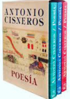 POESÍA: AGUA QUE NO HAS DE BEBER / CRÓNICA DEL NIÑO JESÚS DE CHIL - CISNEROS, ANTONIO