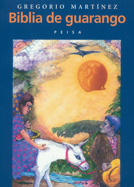 BIBLIA DE GUARANGO - MARTÍNEZ, GREGORIO