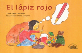 EL LÁPIZ ROJO - WATANABE, JOSÉ