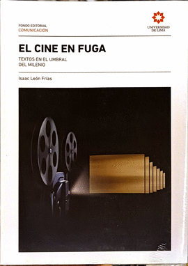 EL CINE EN FUGA - LEÓN FRÍAS, ISAAC