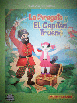 LA PIRAGATA Y EL CAPITÁN TRUENO - SÁNCHEZ ZÚÑIGA, FLOR