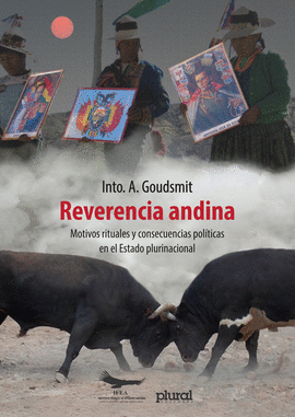 REVERENCIA ANDINA: MOTIVOS RITUALES Y CONSECUENCIAS POLÍTICAS EN  - GOUDSMIT, INTO. A.