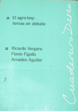 EL AGRO HOY: TEMAS EN DEBATE