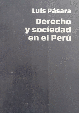 DERECHO Y SOCIEDAD EN EL PERÚ