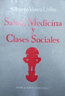 SALUD, MEDICINA Y CLASES SOCIALES
