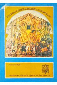 DESARROLLO DESIGUAL DEL PERÚ CONTEMPORÁNEO