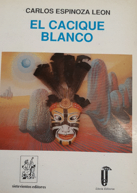EL CACIQUE BLANCO